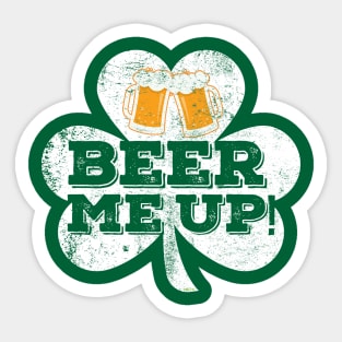 Beer me up! Patricks Day Celebration Sticker